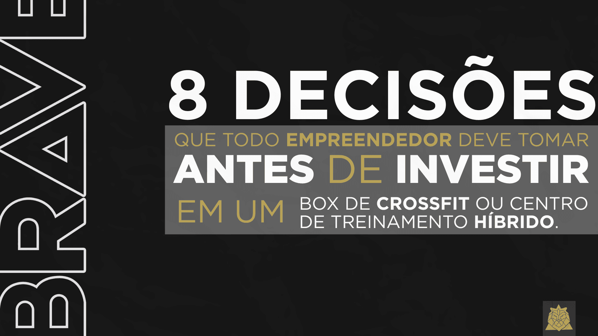 8 decisões que todo empreendedor fitness deve tomar antes de investir